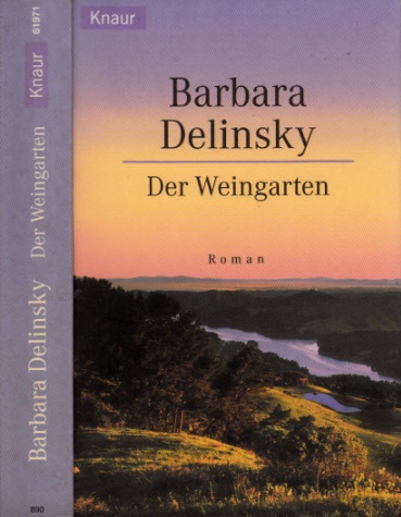 Delinsky, Barbara;  Der Weingarten Aus dem Amerikanischen von Georgia Sommerfeld 