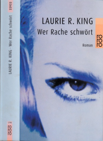King, Laurie R.;  Wer Rache schwört 