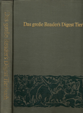 George, Jean;  Das grosse Readers Digest Tierbuch mit einführenden Kapiteln und einem Anhang "Tiere von A bis Z" 