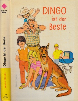 Prunkl, Erwin;  Dingo ist der Beste - Onkel Ferdinand, seine Kinder und ein kluger Hund 