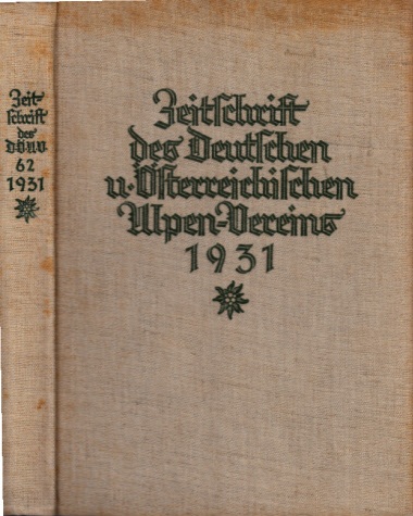 Barth, Hanns;  Zeitschrift des deutschen und österreichischen Alpenvereins Band 23 Jahrgang 1931 
