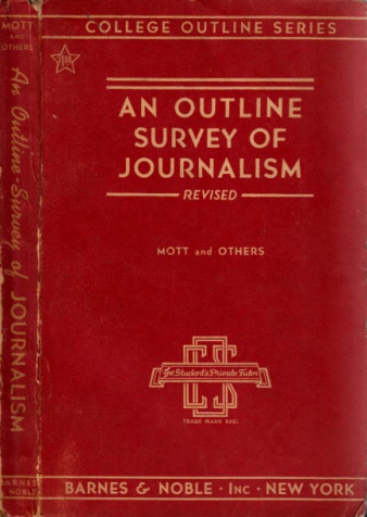 Mott, George Fox;  Survey of Journalism 