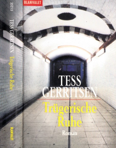 Gerritsen, Tess;  Trügerische Ruhe 