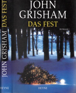 Grisham, John;  Das Fest 