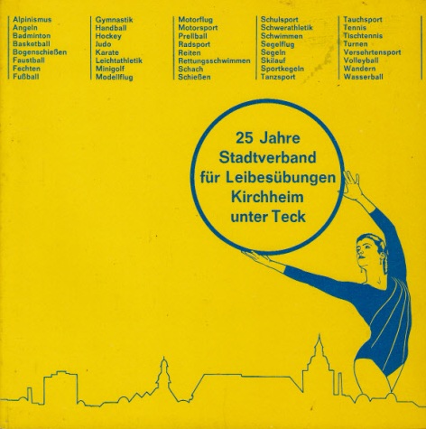 Autorengruppe;  25 Jahre Stadtverband für Leibesübungen Kirchheim unter Teck - Jubiläumsschrift 1959-1984 