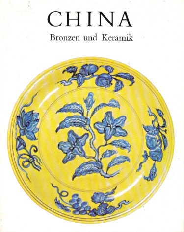 Brandt, Klaus Joachim;  China - Bronzen und Keramik 