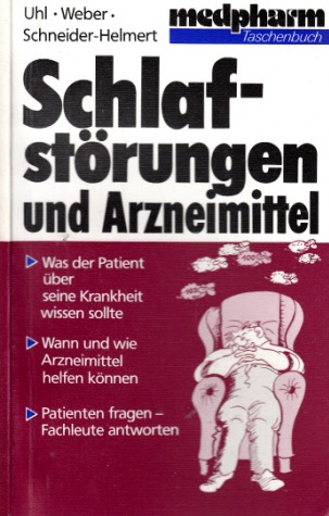 Uhl, Doris, Renate Weber und Dietrich Schneider-Helmert;  Schlafstörungen und Arzneimittel mit 5 Abbildungen und 2 Tabellen 