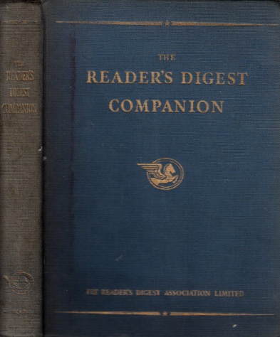 Autorengruppe;  The Readers Digest Companion - A selection of memorable articles published by The Reader`s Digest during the past twelve years 