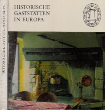 Löschburg, Winfried und Wolfgang Hartwig;  Historische Gaststätten in Europa 