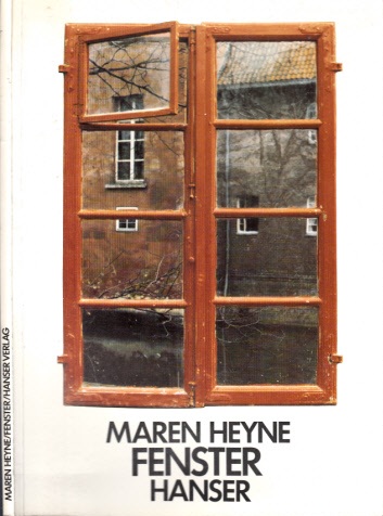 Heyne, Maren und Rainer Gruenter;  Fenster - Mit einem Essay von Rainer Gruenter 