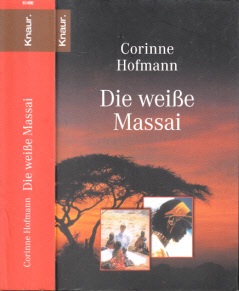 Hofmann, Corinne;  Die weiße Massai 