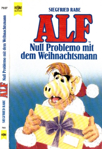 Rabe, Siegfried;  Alf - Null Problemo mit dem Weihnachtsmann Mit Zeichnungen von Robert Erker 