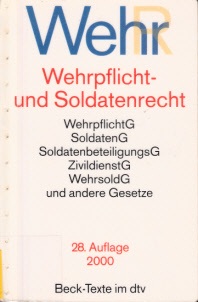 Autorengruppe;  Wehrpflicht- und Soldatenrecht - Stand 1. Oktober 1999 