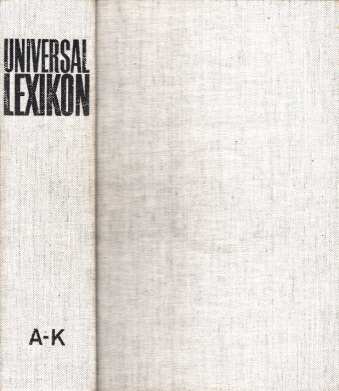Autorengruppe;  Universal-Lexikon in zwei Bänden - erster Band: A-K 