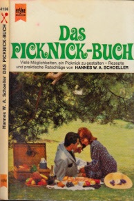 Schoeller, Hannes W.A.;  Das Picknick-Buch - Viele Möglichkeiten, ein Picknick zu gestalten, Rezepte und praktische Ratschläge Mit ausführlidiem Register 