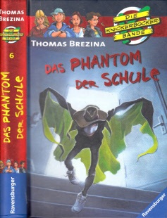 Brezina, Thomas;  Das Phantom der Schule - Krimiabenteuer Nr. 6 Mit Illustrationen von Jan Birck 