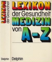 Draeger, W.;  Lexikon der Gesundheit - Medizin von A-Z 