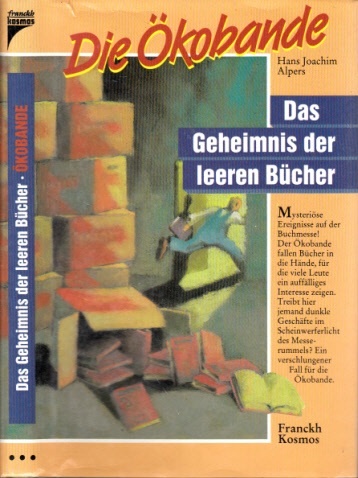 Alpers, Hans Joachim;  Das Geheimnis der leeren Bücher - Die Ökobande 