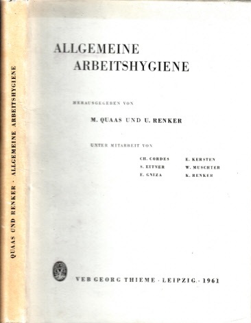 Quaas, M. und U. Renker;  Allgemeine Arbeitshygiene 