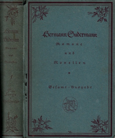 Sudermann, Hermann;  Romane und Novellen - erster Band 