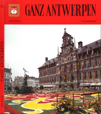 Autorengruppe;  Ganz Antwerpen 191 Farbbilder 