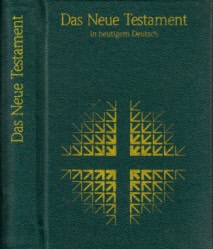 Autorengruppe;  Das Neue Testament und die Psalmen un heutigem Deutsch 