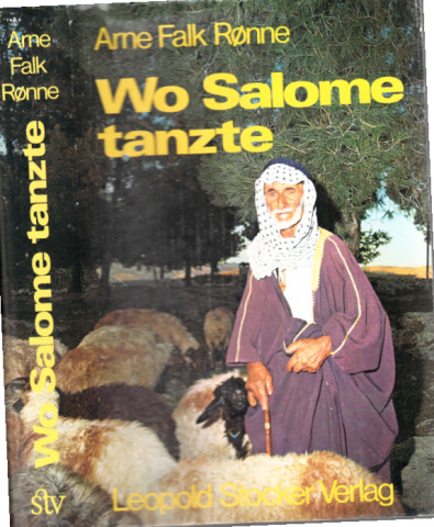 Falk-Ronne, Arne;  Wo Salome tanzte 