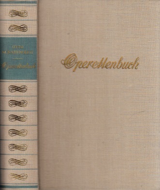 Schneidereit, Otto;  Operettenbuch 
