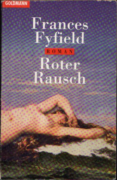 Fyfield, Frances:  Roter Rausch 