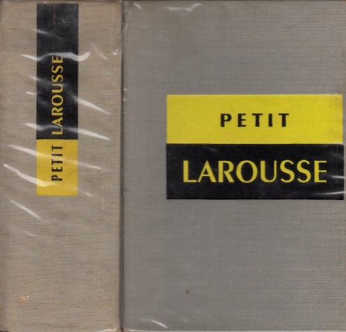 Autorengruppe;  Petit Larousse - Dictionnaire, Encyclopedique, Pour Tous 