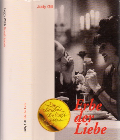 Gille, Judy und Peggy Webb;  Erbe der Liebe - Die weiße Zauberin 2 Romane in einem Buch 