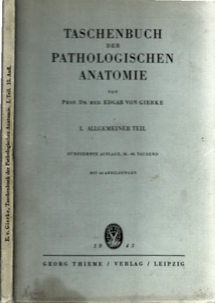 von Gierke, Edgar;  Taschenbuch der Pathologischen Anatomie - I. Allgemeiner Teil mit 68 Abbildungen 