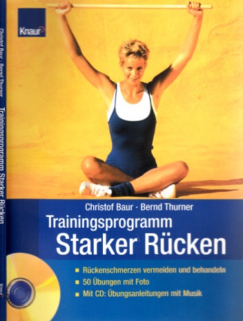 Baur, Christof und Bernd Thurner;  Trainingsprogramm starker Rücken - ohne CD !!! 