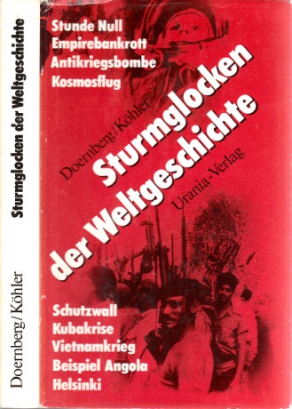 Doernberg, Stefan und Franz Köhler;  Sturmglocken der Weltgeschichte 