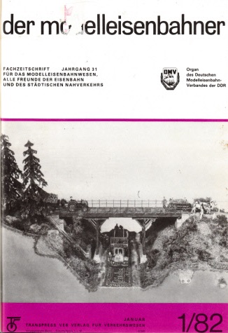 Autorengruppe;  Der Modelleisenbahner - Fachzeitschrift für das Modelleisenbahnwesen und alle Freunde der Eisenbahn - 1982 / Hefte 1 bis 12 
