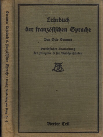 Boerner, Otto;  Lehrbuch der französischen Sprache - IV. Teil 