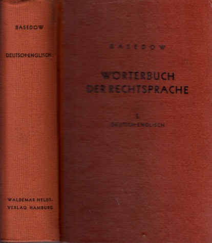 Basedow, Klaus Hinrich;  Wörterbuch der Rechtssprache - Teil 1: Deutsch-Englisch 