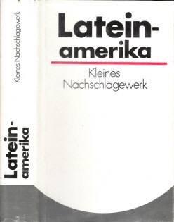 Uschner, Manfred;  Lateinamerika - Kleines Nachschlagewerk 