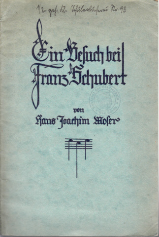 Moser, Hans Joachim;  Ein Besuch bei Franz Schubert - Aus der Jugend-Musikgeschichte "Herrn Urians musikalische Reisen" 