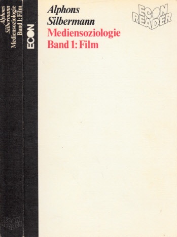 Silbermann, Alphons;  Mediensoziologie - Band 1: Film 
