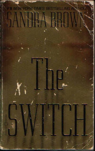 Brown, Sandra:  The Switch 