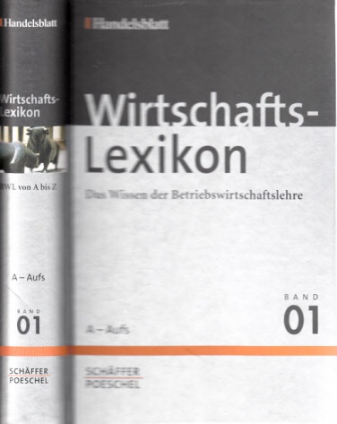 Ziesemer, Bernd;  Wirtschafts Lexikon - Das Wissen der Betriebswirtschaftslehre - Band 1: Abhängigkeitsbericht, Aufsichtsrat 