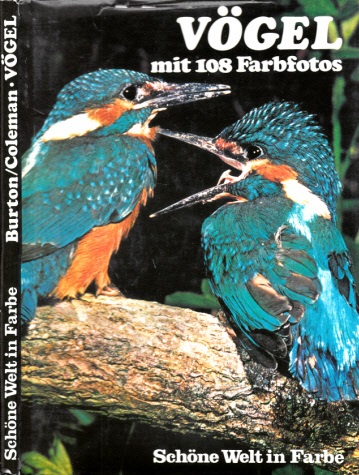 Burton, Robert und Bruce Coleman;  Vögel - Schöne Welt in Farbe mit 108 Farbfotos 