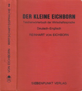 von Eichborn, Reinhart;  Der kleine Eichborn - Taschenwörterbuch der Wirtschaftssprache Deutsch-Englisch 