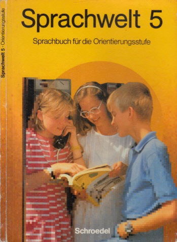 Autorengruppe;  Sprachwelt - Sprachbuch für die Orientierungsstufe - Neubearbeitung - 5. Schuljahr 