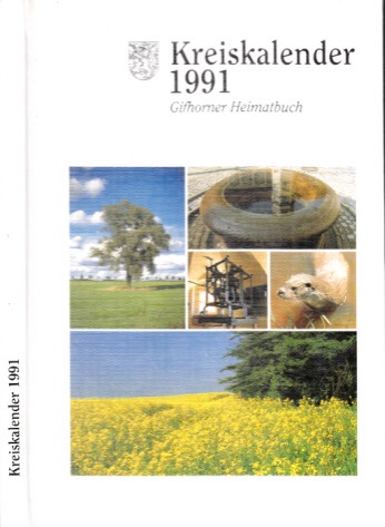 Autorengruppe;  Kreiskalender 1991 - Gifhomer Heimatbuch für das Jahr 1991 