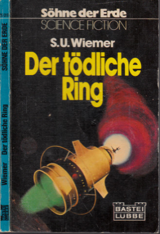 Wiemer, S.U.;  Der tödliche Ring - Science Fiction-Roman 