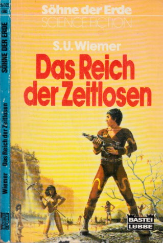 Wiemer, S.U.;  Das Reich der Zeitlosen - Science Fiction-Roman 