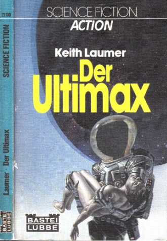 Laumer, Keith;  Der Ultimax - Science Fiction-Roman 