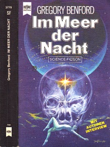 Benford, Gregory;  Im Meer der Nacht - Science Fiction-Roman Deutsche Erstveröffentlichung - Mit einem Interview des Autors 